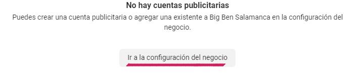 Crea tu cuenta publicitaria haciendo clic en ir a configuración del negocio